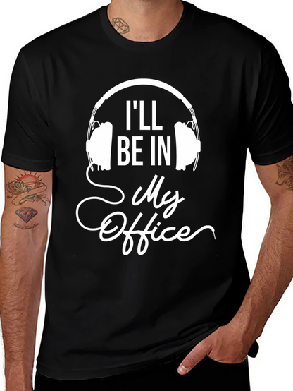 Ill Be In My Office Headphones Graphic Tee