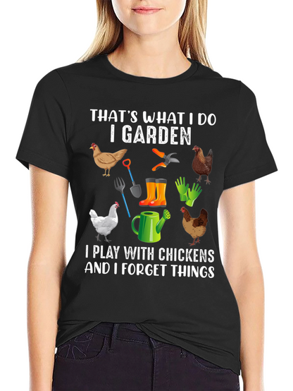 I Garden Play with Chickens T-Shirt