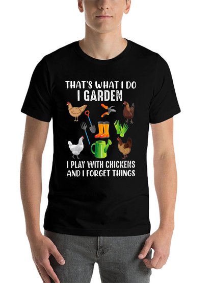 I Garden Play with Chickens T-Shirt