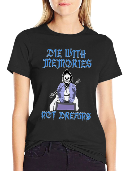 Die With Memories Graphic T-Shirt