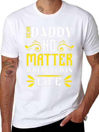 Dear Daddy T-Shirt Fathers Day Gift