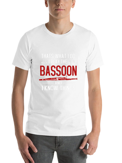 Bassoon Player T-Shirt - I Know Things Graphic Tee