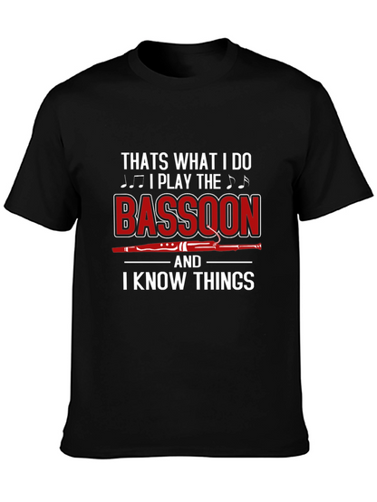 Bassoon Player T-Shirt - I Know Things Graphic Tee