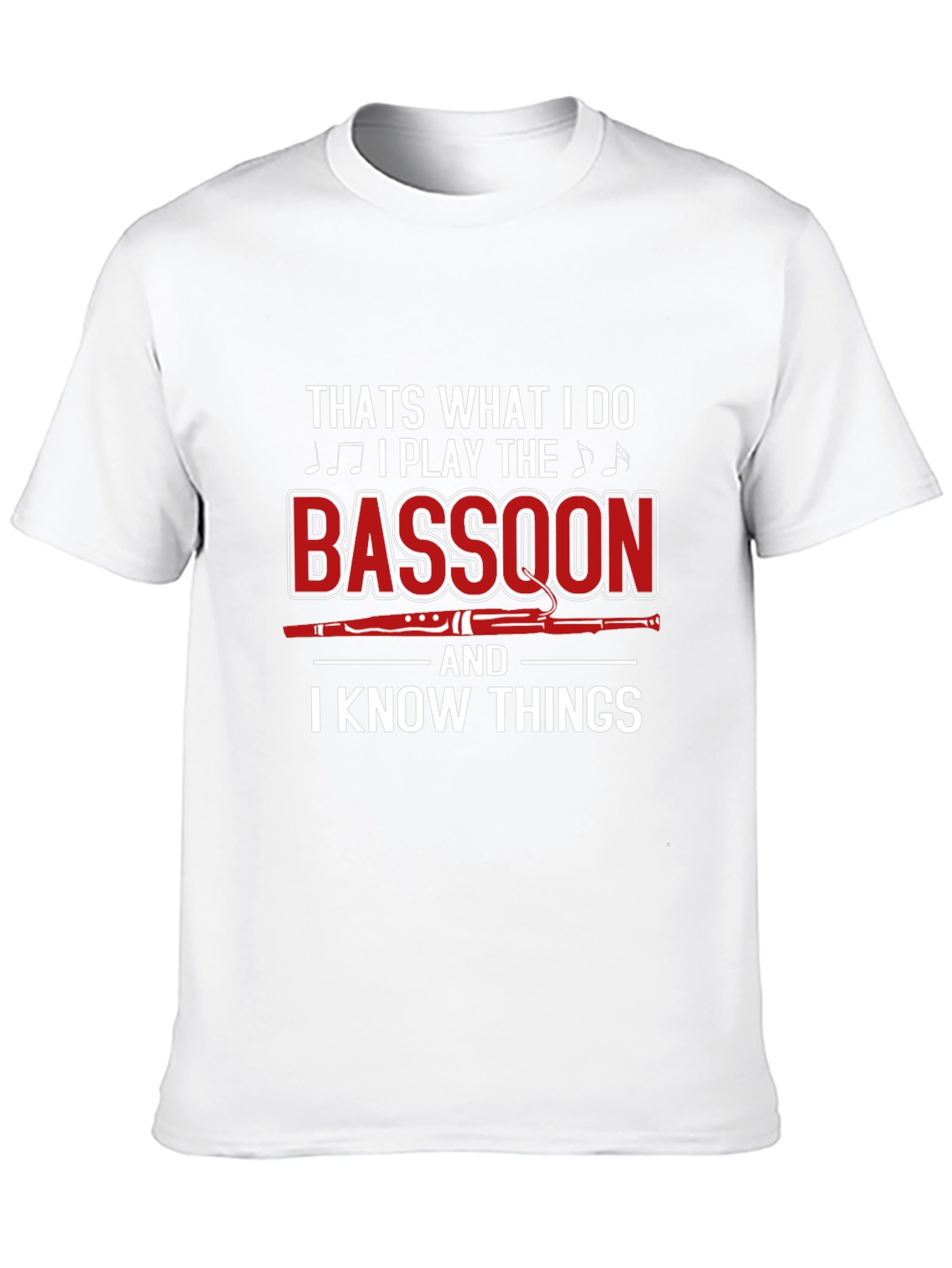Bassoon Player T-Shirt - I Know Things Graphic Tee