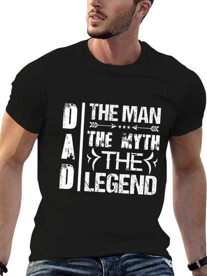 Dad The Man The Myth The Legend T-Shirt