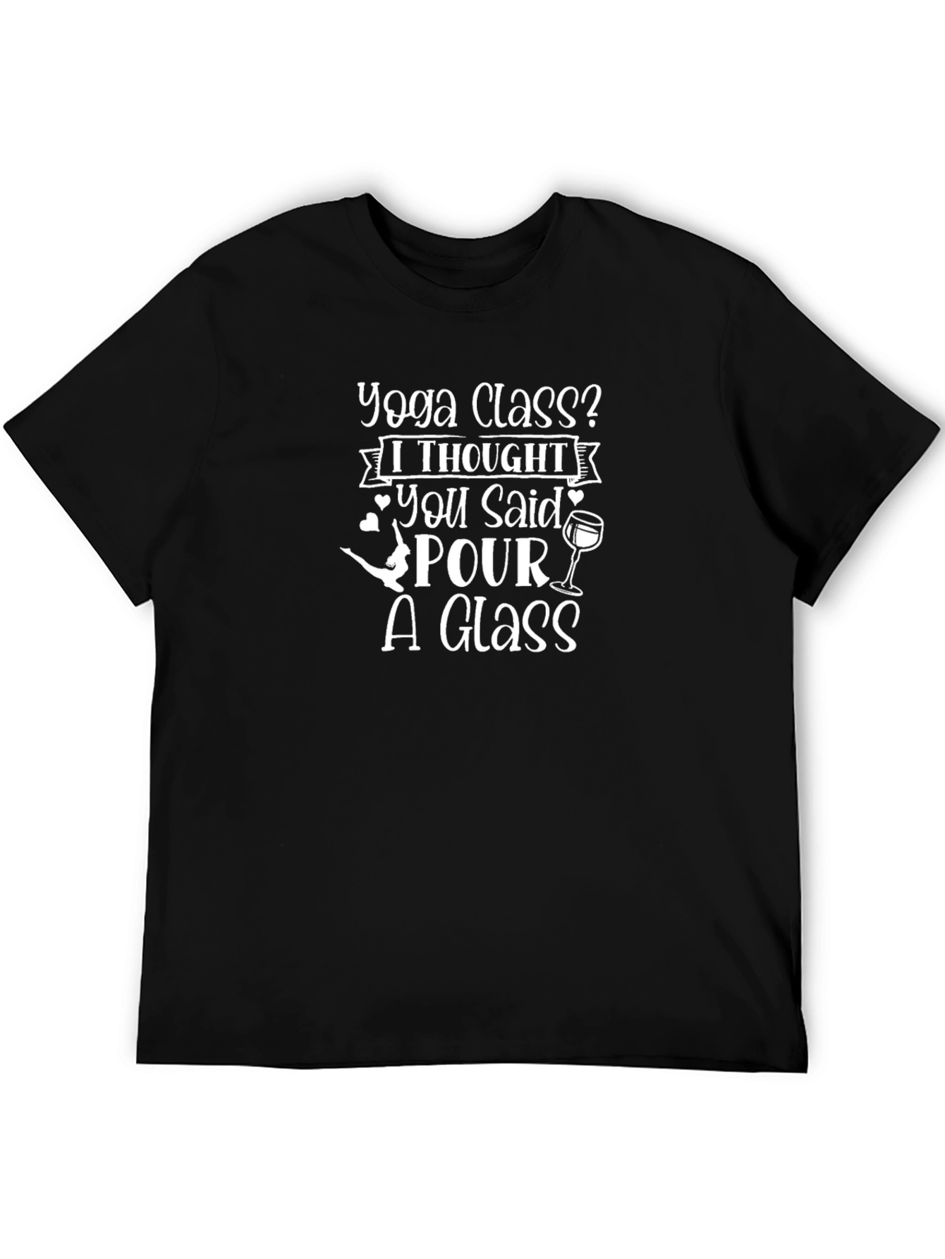 Yoga Class? Pour a Glass T-Shirt