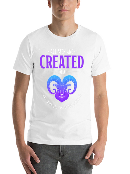 All Men Are Created Equal Aries Zodiac T-Shirt