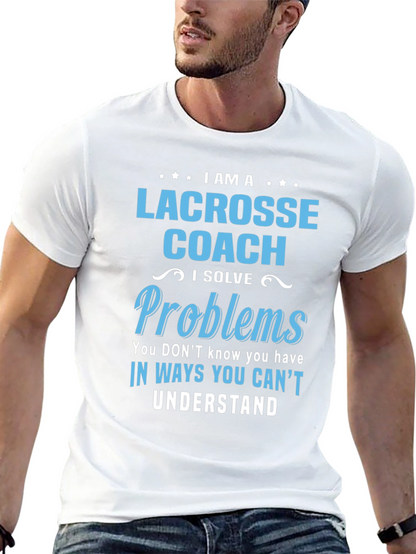 Lacrosse Coach T-Shirt - Problem Solver Tee