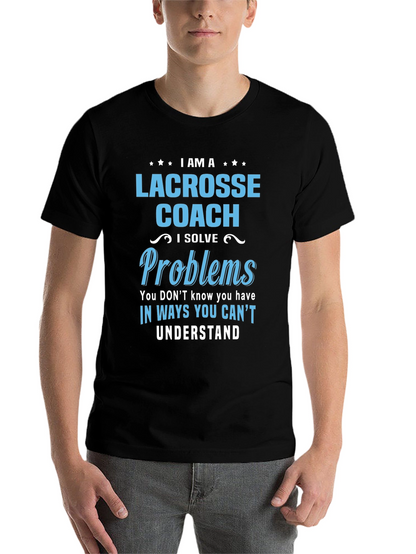 Lacrosse Coach T-Shirt - Problem Solver Tee