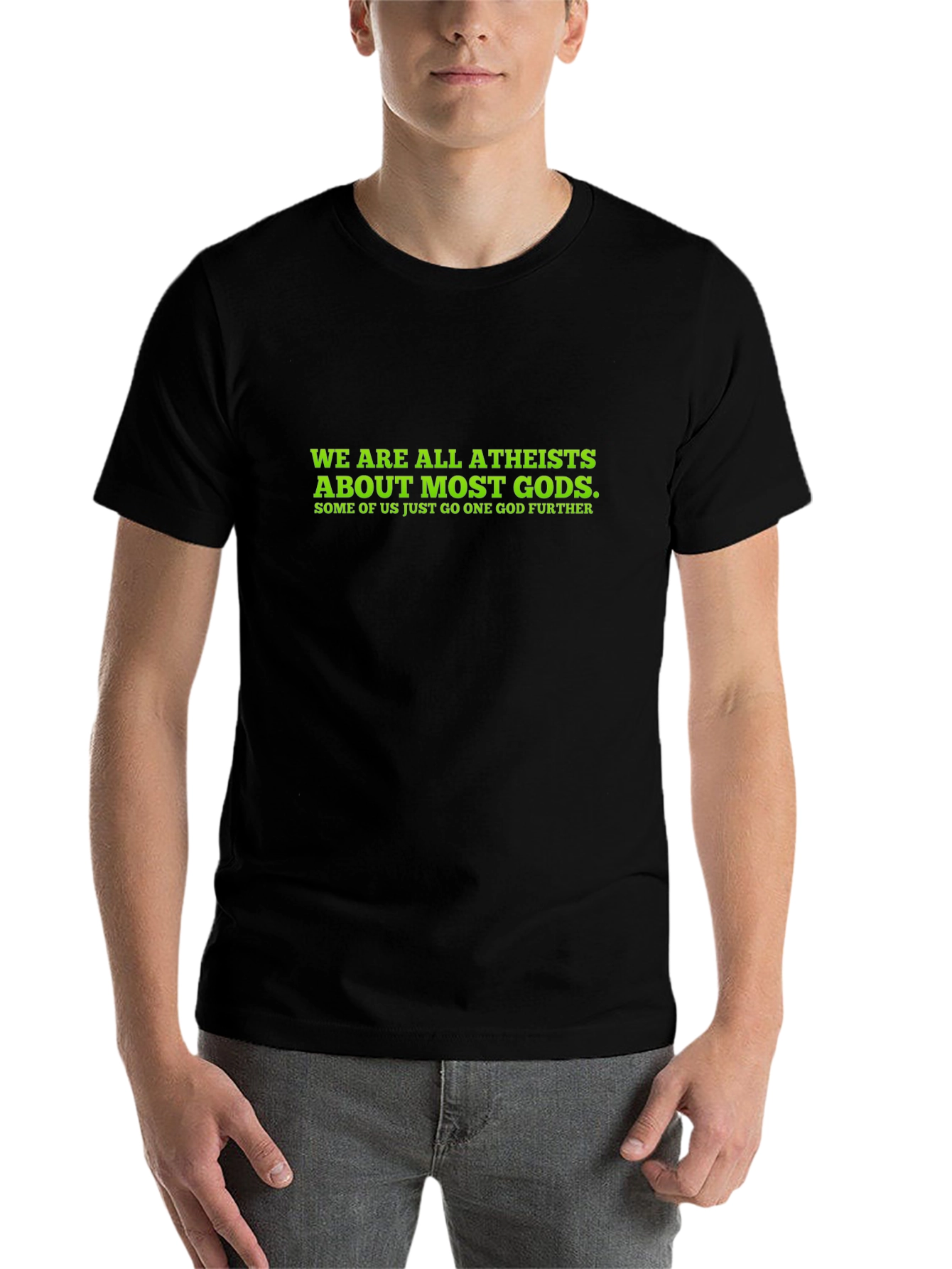 Atheist Humor T-Shirt - Funny Statement Tee