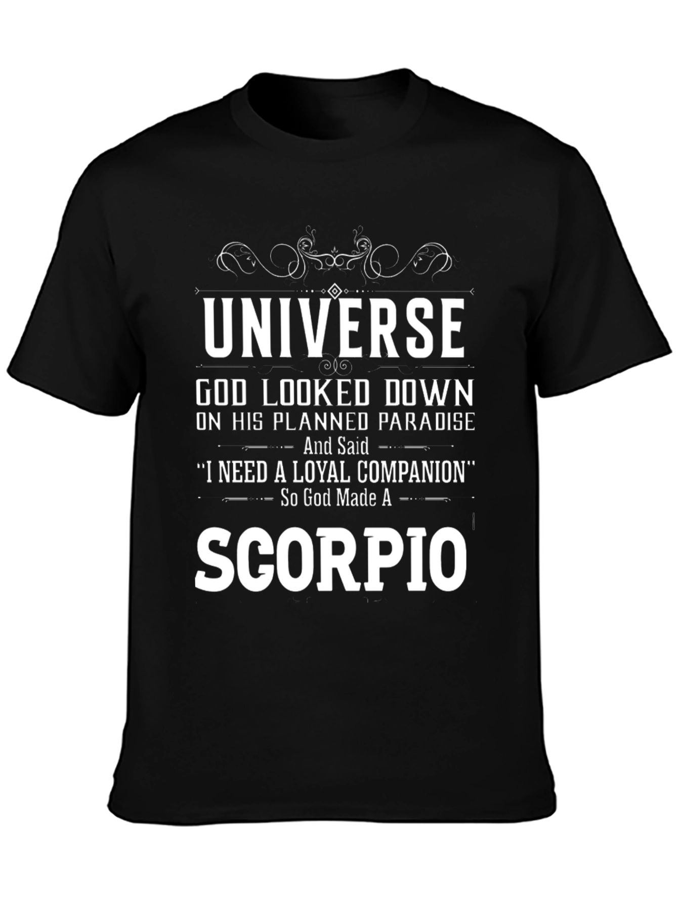 Universe God Made Scorpio T-Shirt