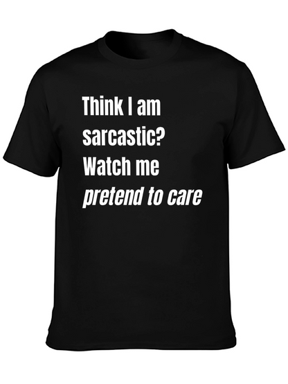 Sarcastic Humor T-Shirt - Funny Graphic Tee