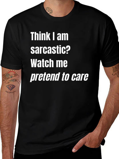 Sarcastic Humor T-Shirt - Funny Graphic Tee
