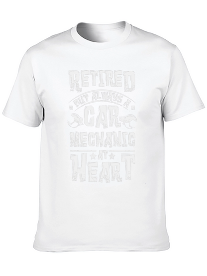 Retired Car Mechanic T-Shirt: Always at Heart