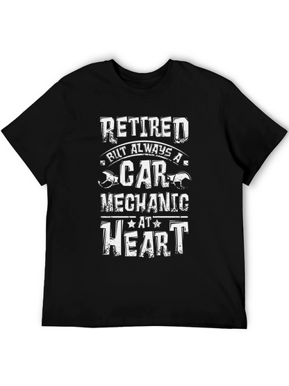 Retired Car Mechanic T-Shirt: Always at Heart