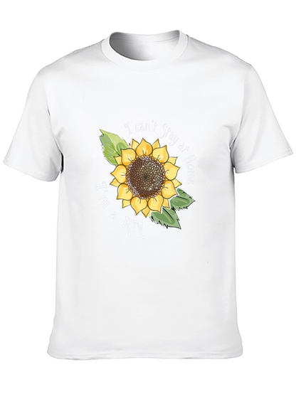 I Cant Stay Home Im a RN Sunflower T-Shirt