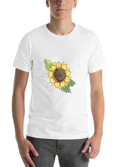 I Cant Stay Home Im a RN Sunflower T-Shirt