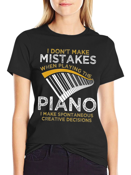 Funny Piano Player T-Shirt - No Mistakes Only Creative Decisions