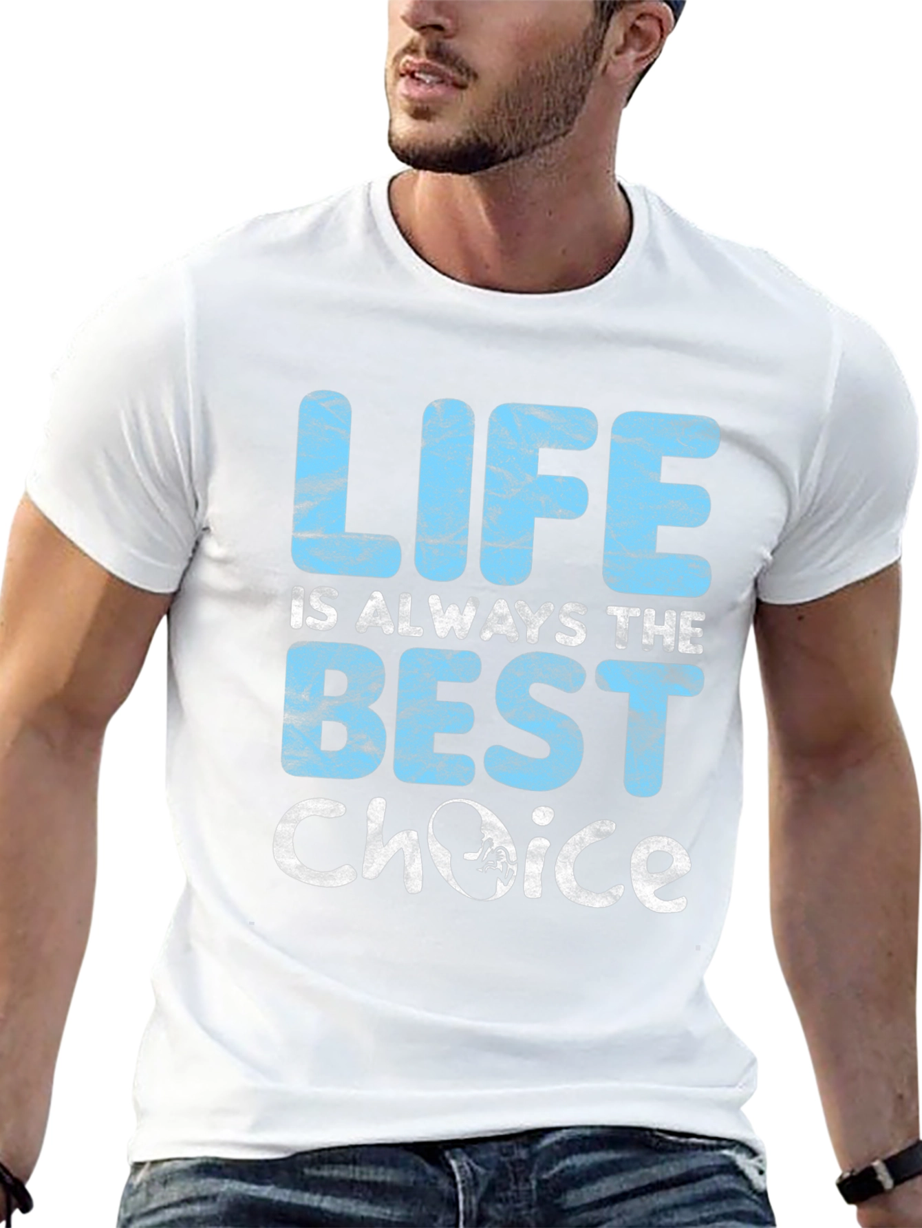 Pro-Life T-Shirt: Life is Always The Best Choice