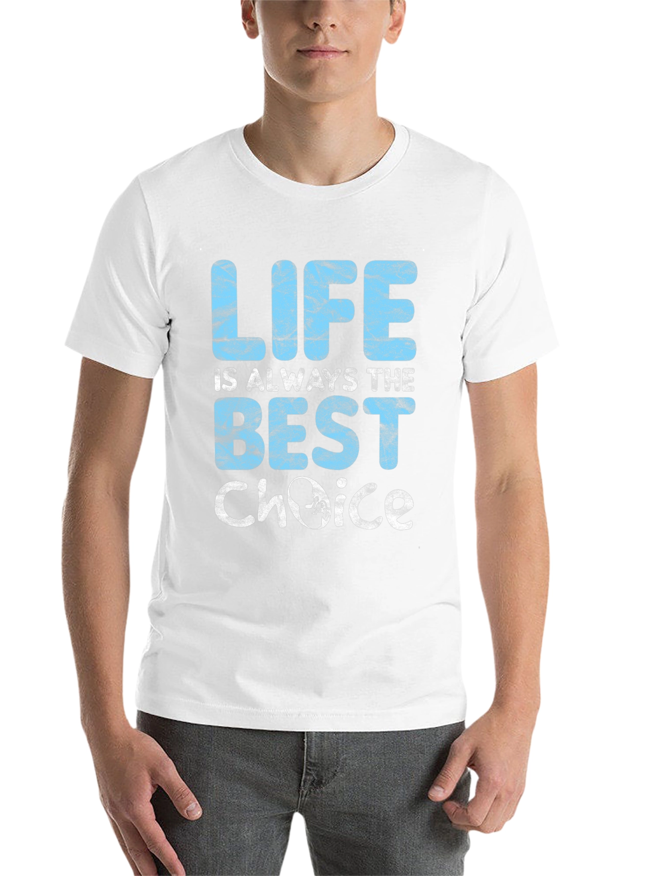 Pro-Life T-Shirt: Life is Always The Best Choice
