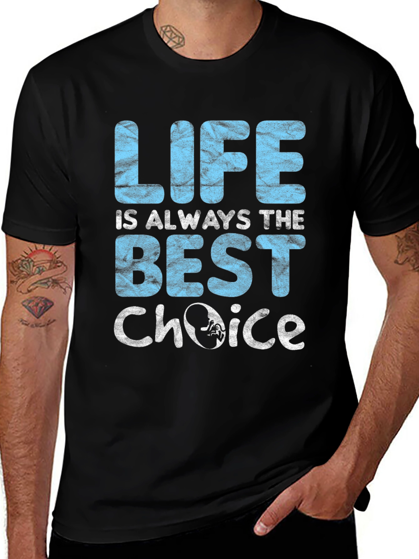 Pro-Life T-Shirt: Life is Always The Best Choice