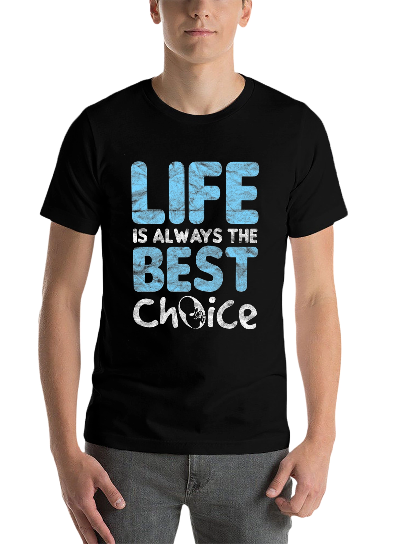 Pro-Life T-Shirt: Life is Always The Best Choice