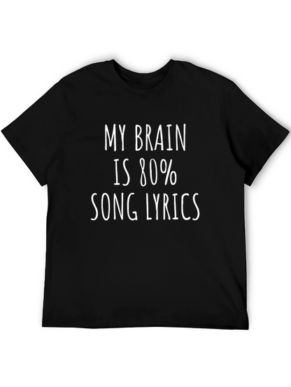 My Brain is 80% Song Lyrics T-Shirt