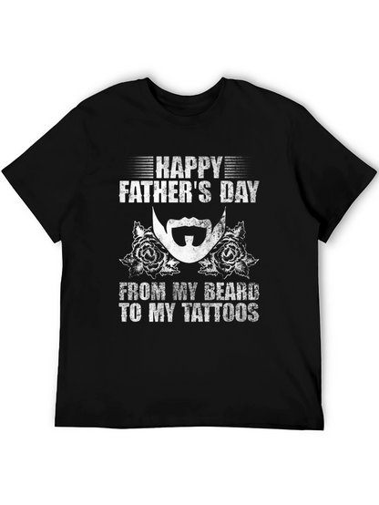 Happy Fathers Day Beard & Tattoo T-Shirt