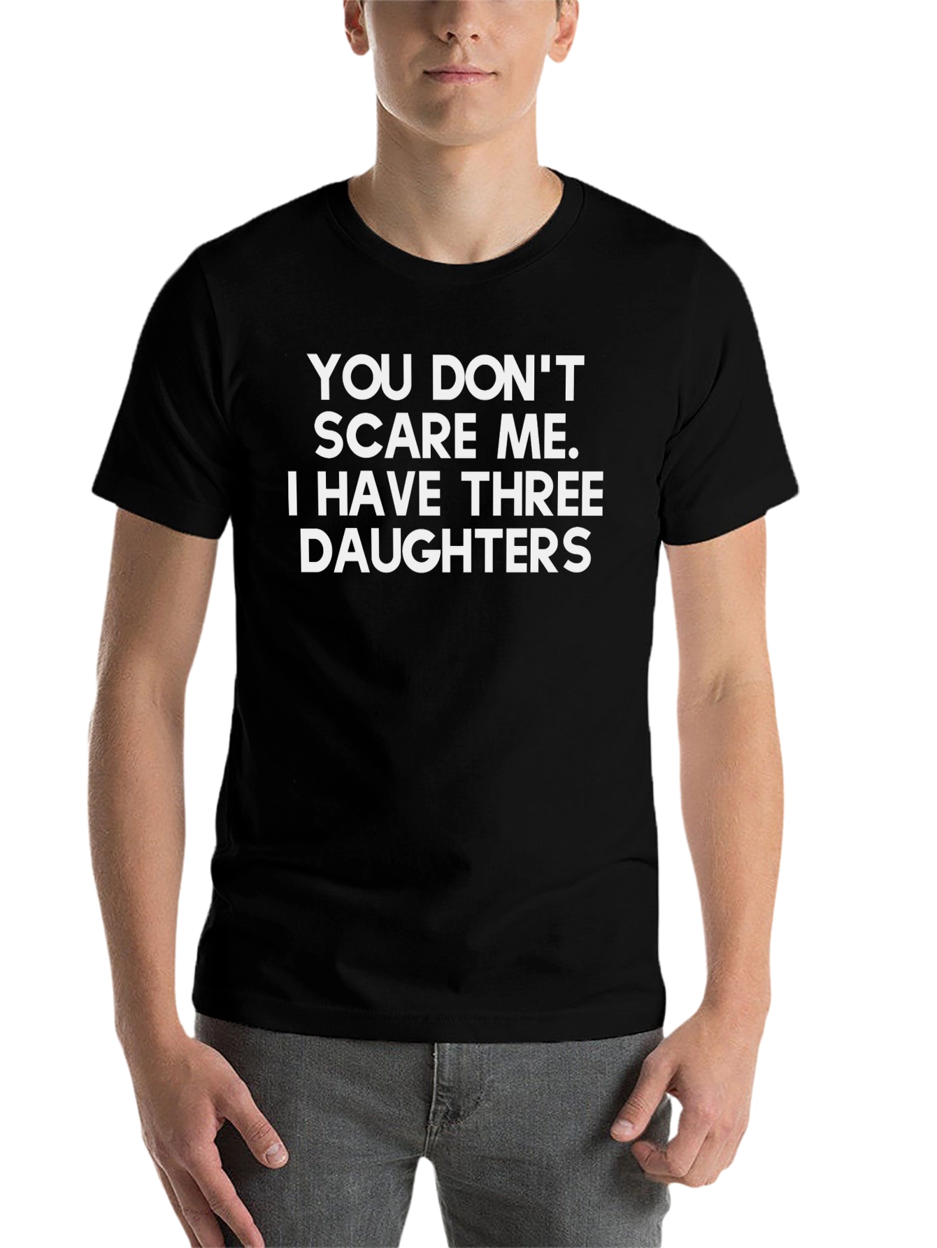 Funny Dad T-Shirt: Three Daughters No Fear!