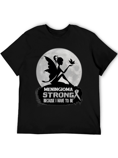 Meningioma Strong T-Shirt - Awareness Support