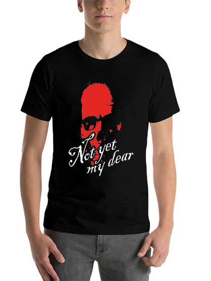 Not Yet My Dear Skull Graphic Tee