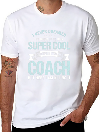 Super Cool Health Coach Graphic Tee