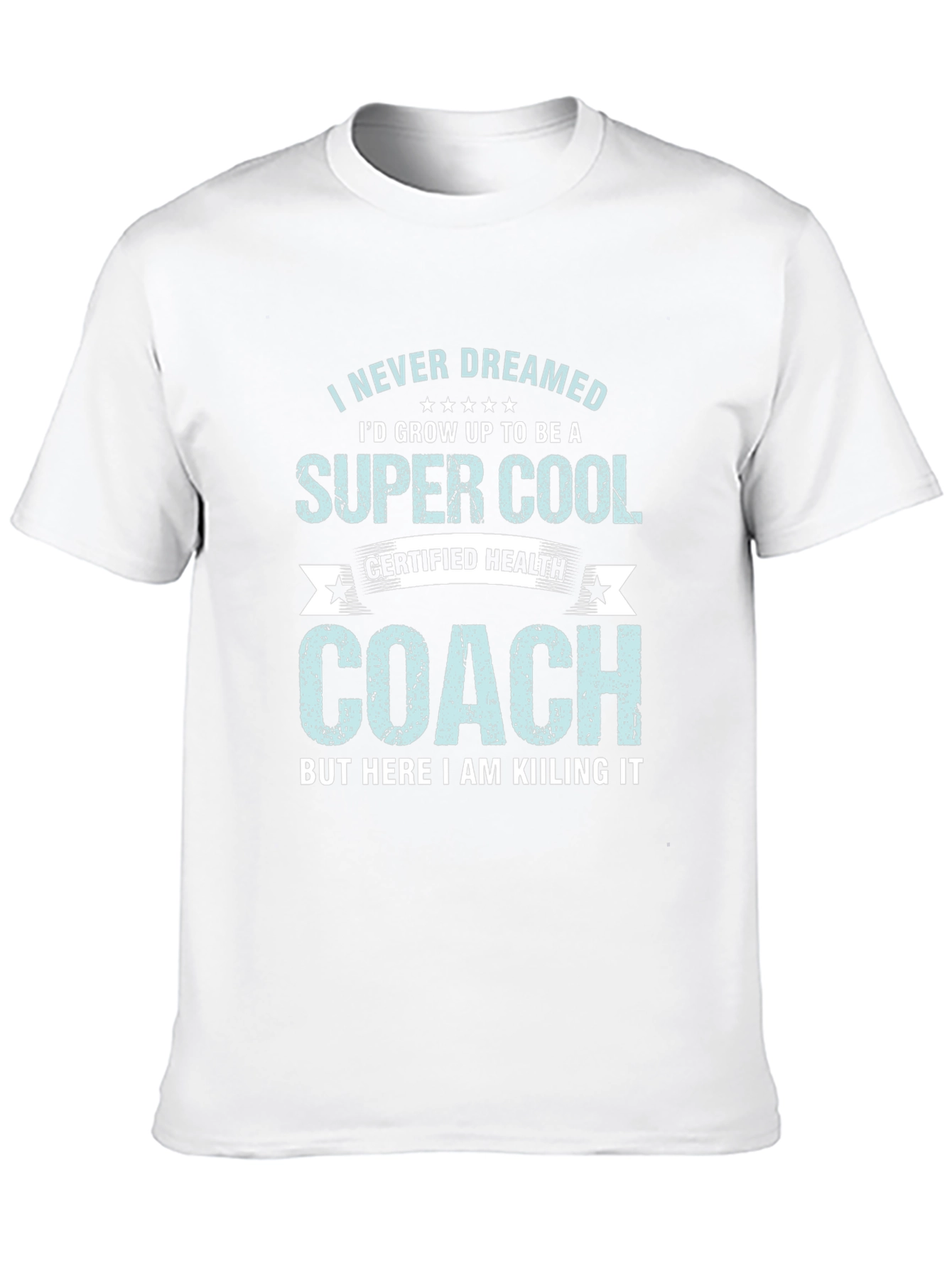 Super Cool Health Coach Graphic Tee