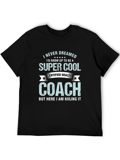 Super Cool Health Coach Graphic Tee