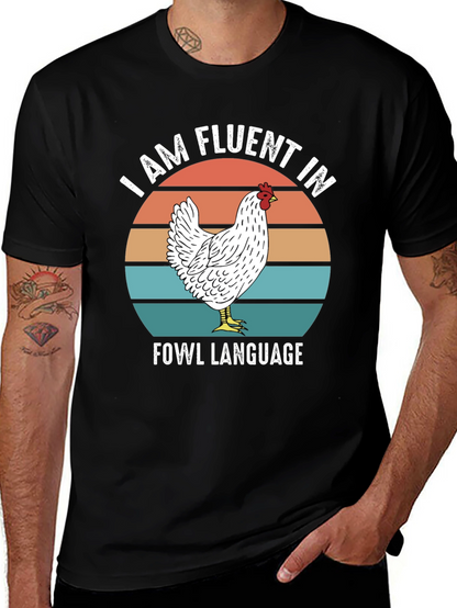 Funny Chicken T-Shirt - Fluent in Fowl Language