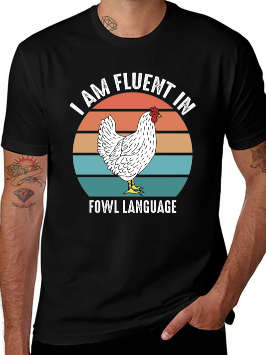 Funny Chicken T-Shirt - Fluent in Fowl Language