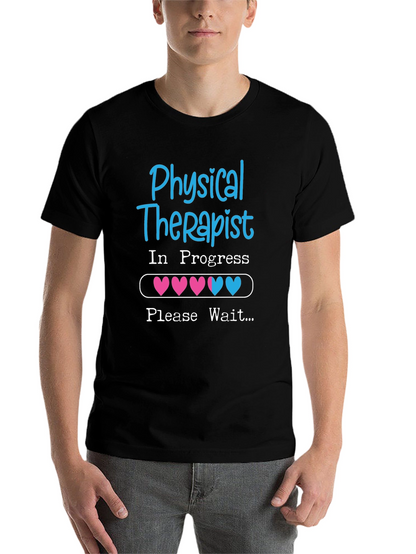 Physical Therapist In Progress T-Shirt