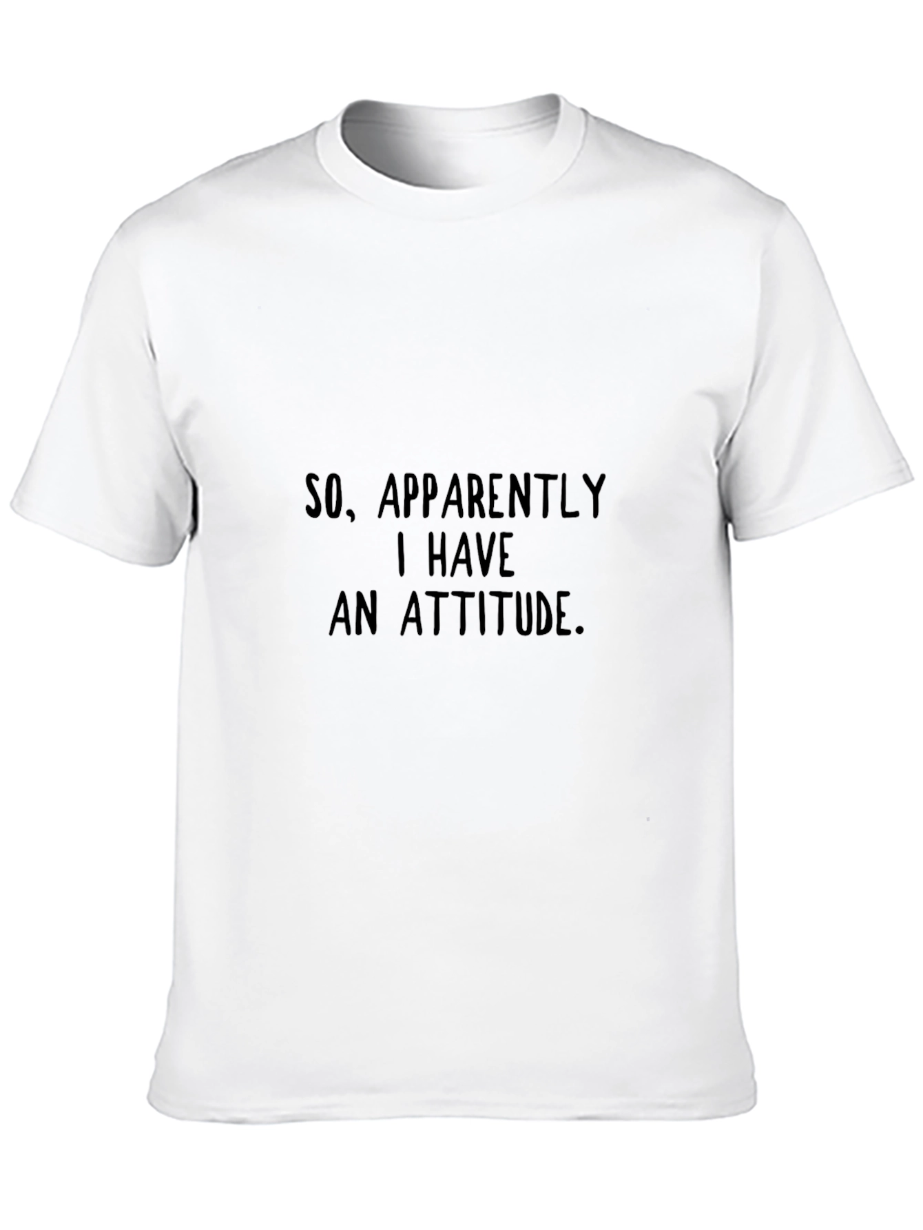 Attitude Graphic Tee - Sarcastic Humor T-Shirt