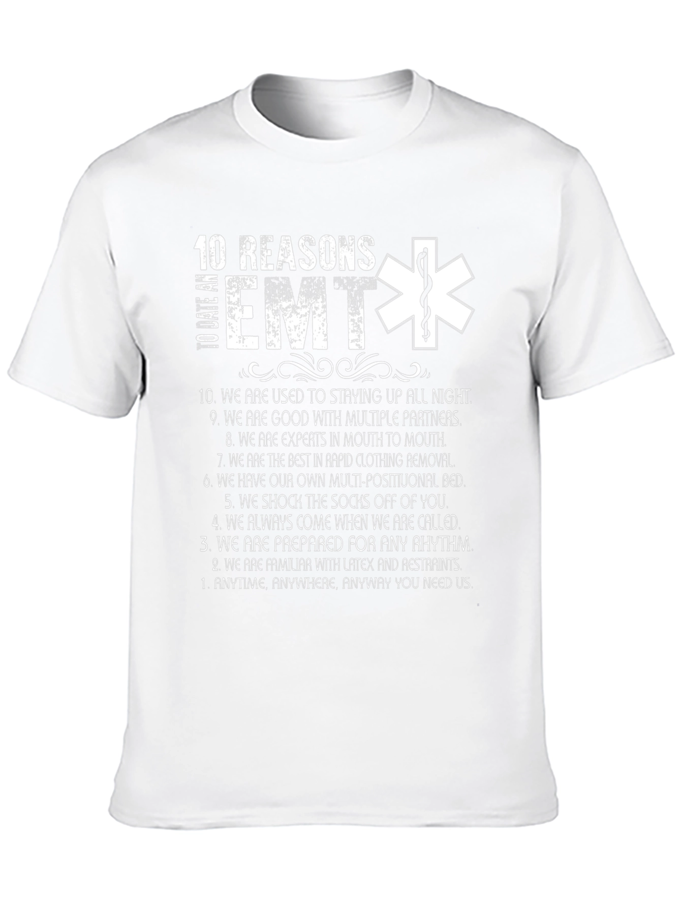 10 Reasons To Date an EMT T-Shirt