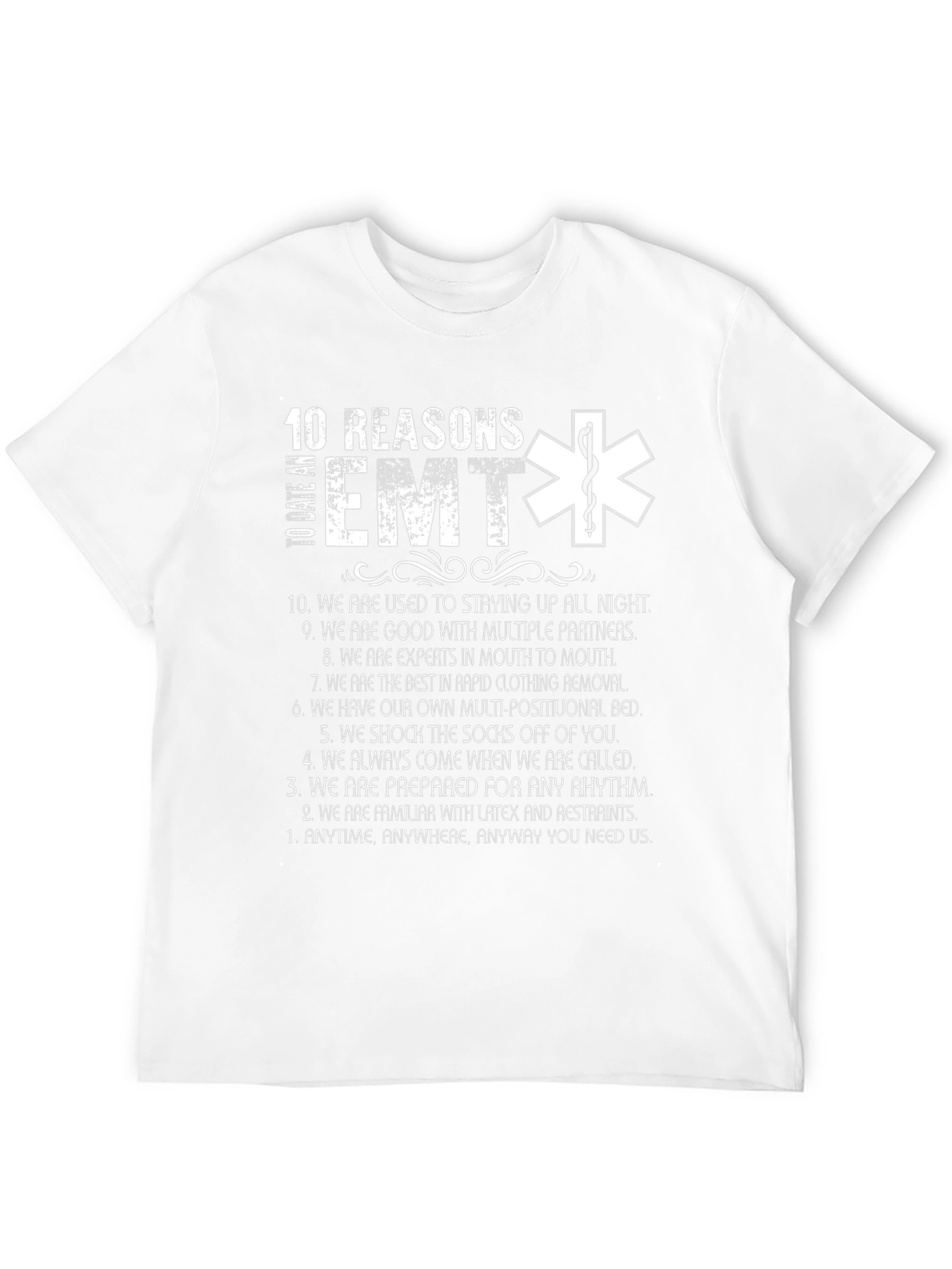 10 Reasons To Date an EMT T-Shirt