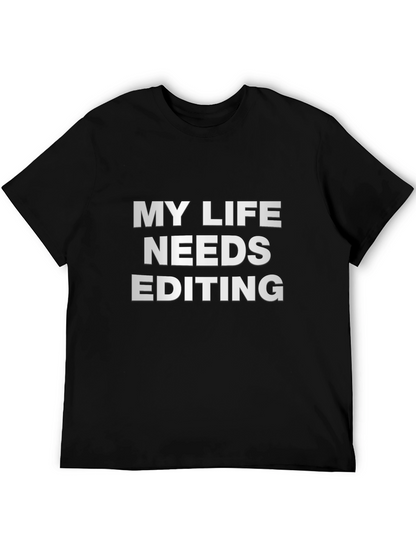 My Life Needs Editing Black T-Shirt