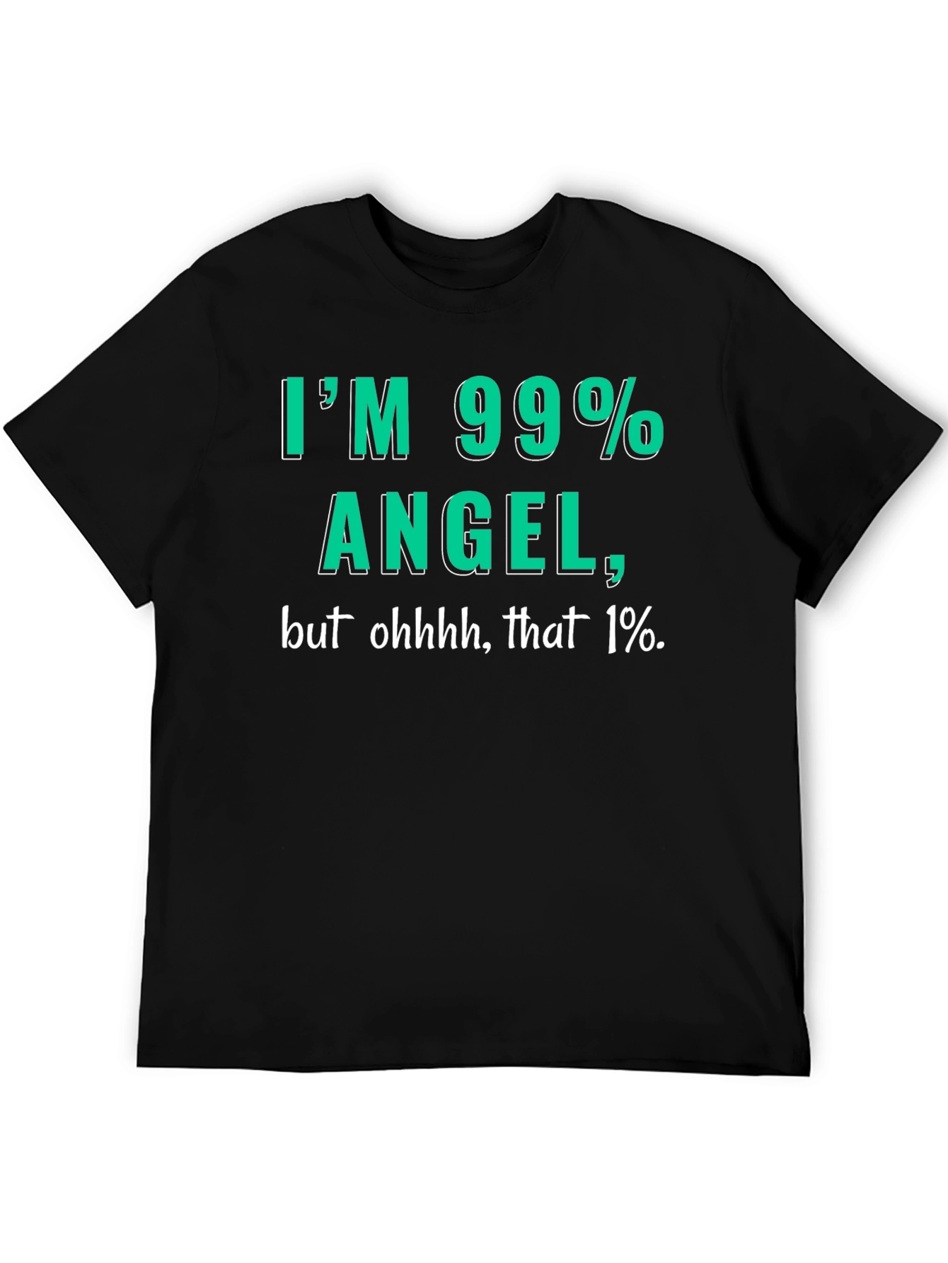 99% Angel Mens T-Shirt - Funny Graphic Tee