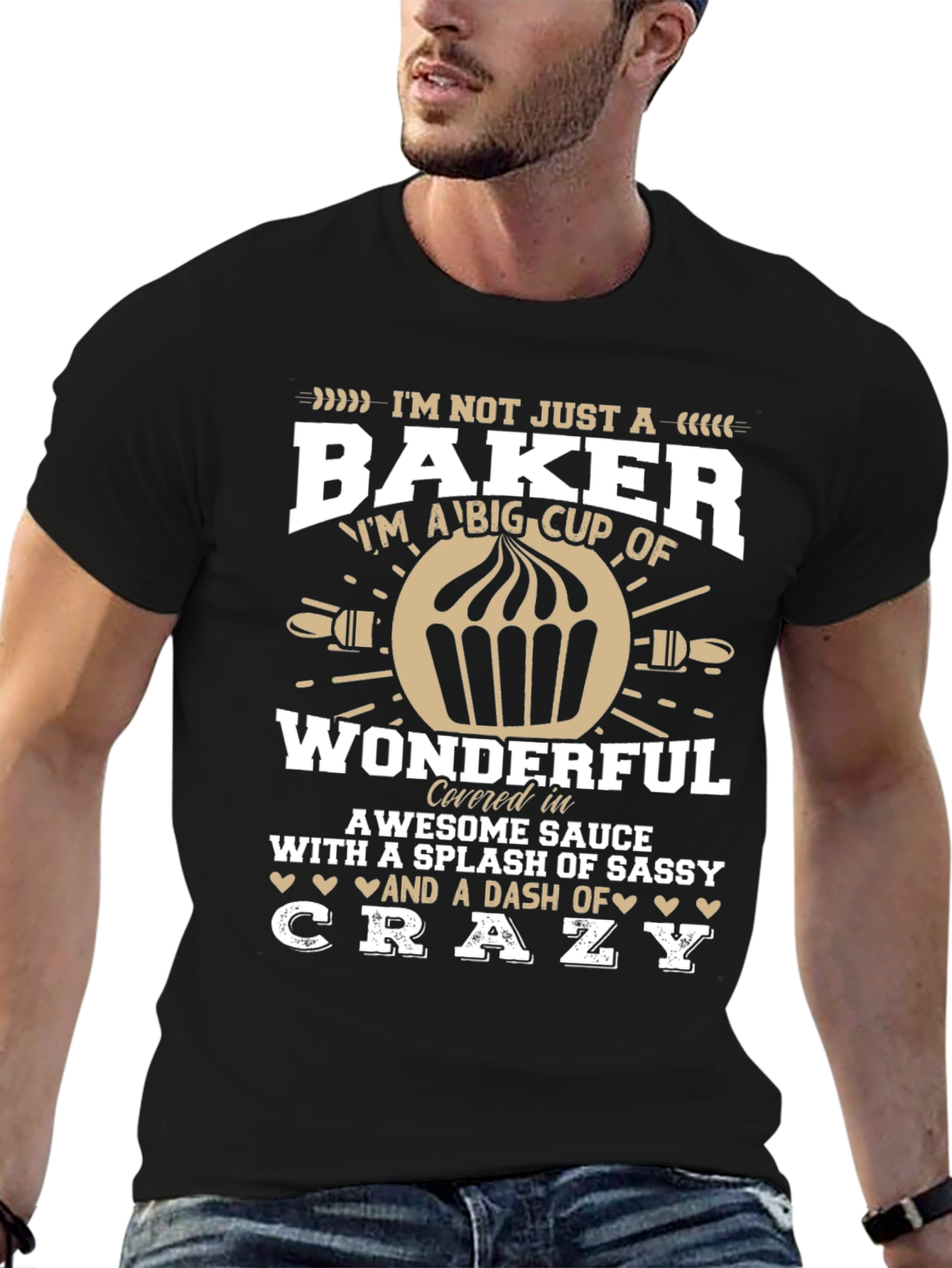 Baker T-Shirt - Im Not Just a Baker