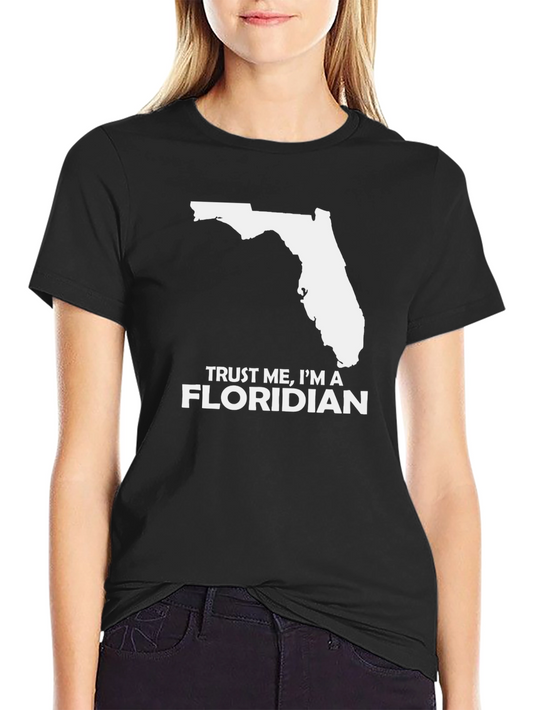 Trust Me Im A Floridian Mens T-Shirt