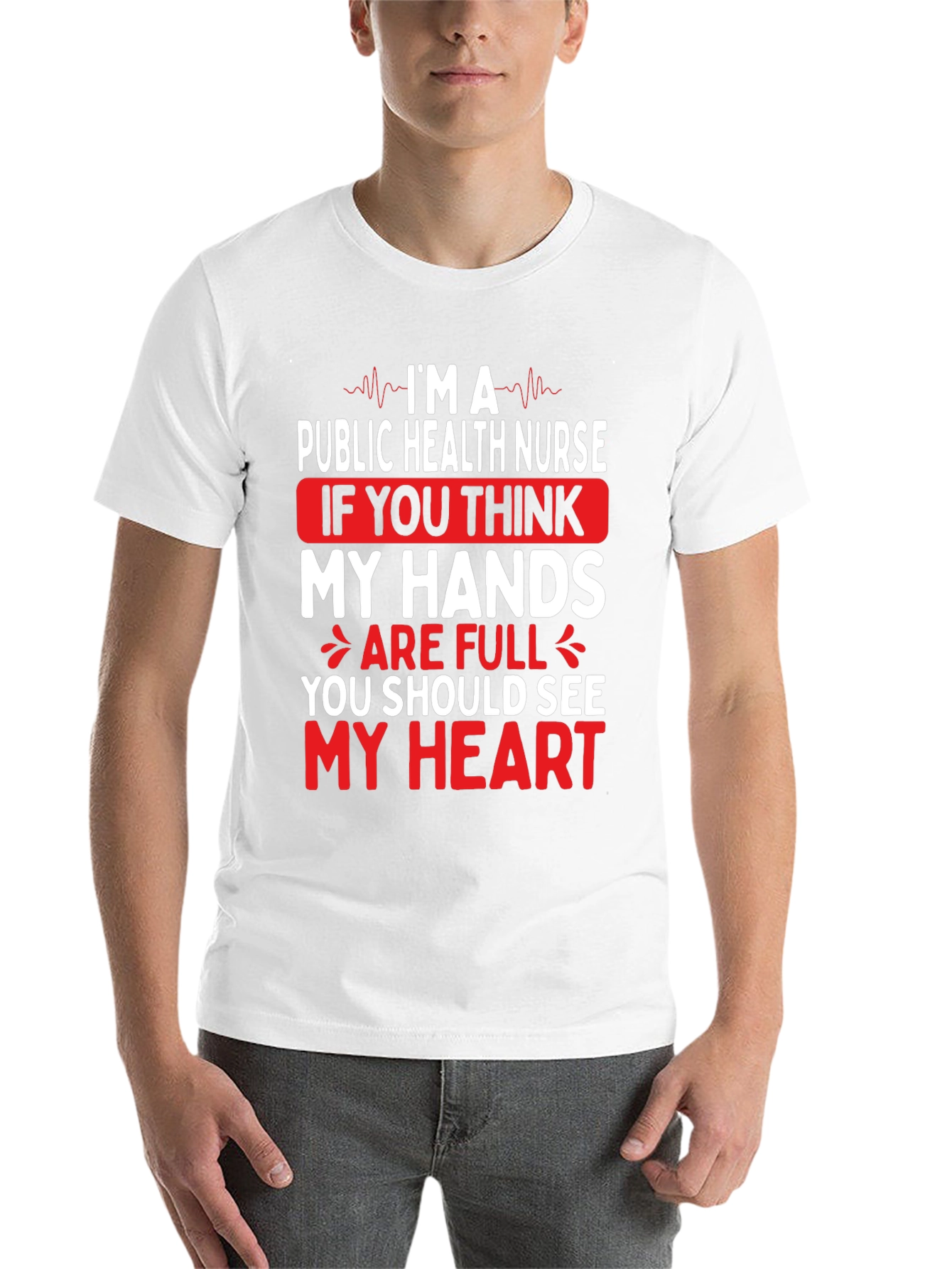 Public Health Nurse T-Shirt - My Hands My Heart