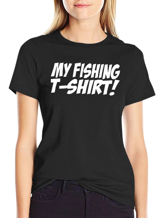 My Fishing T-Shirt - Novelty Graphic Tee