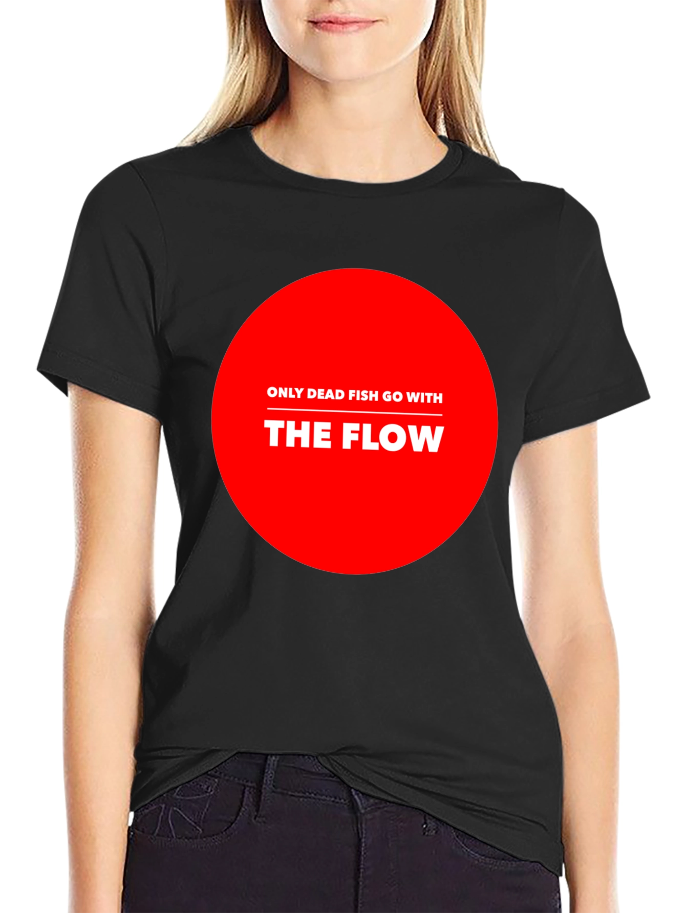 Only Dead Fish Go With The Flow Graphic Tee