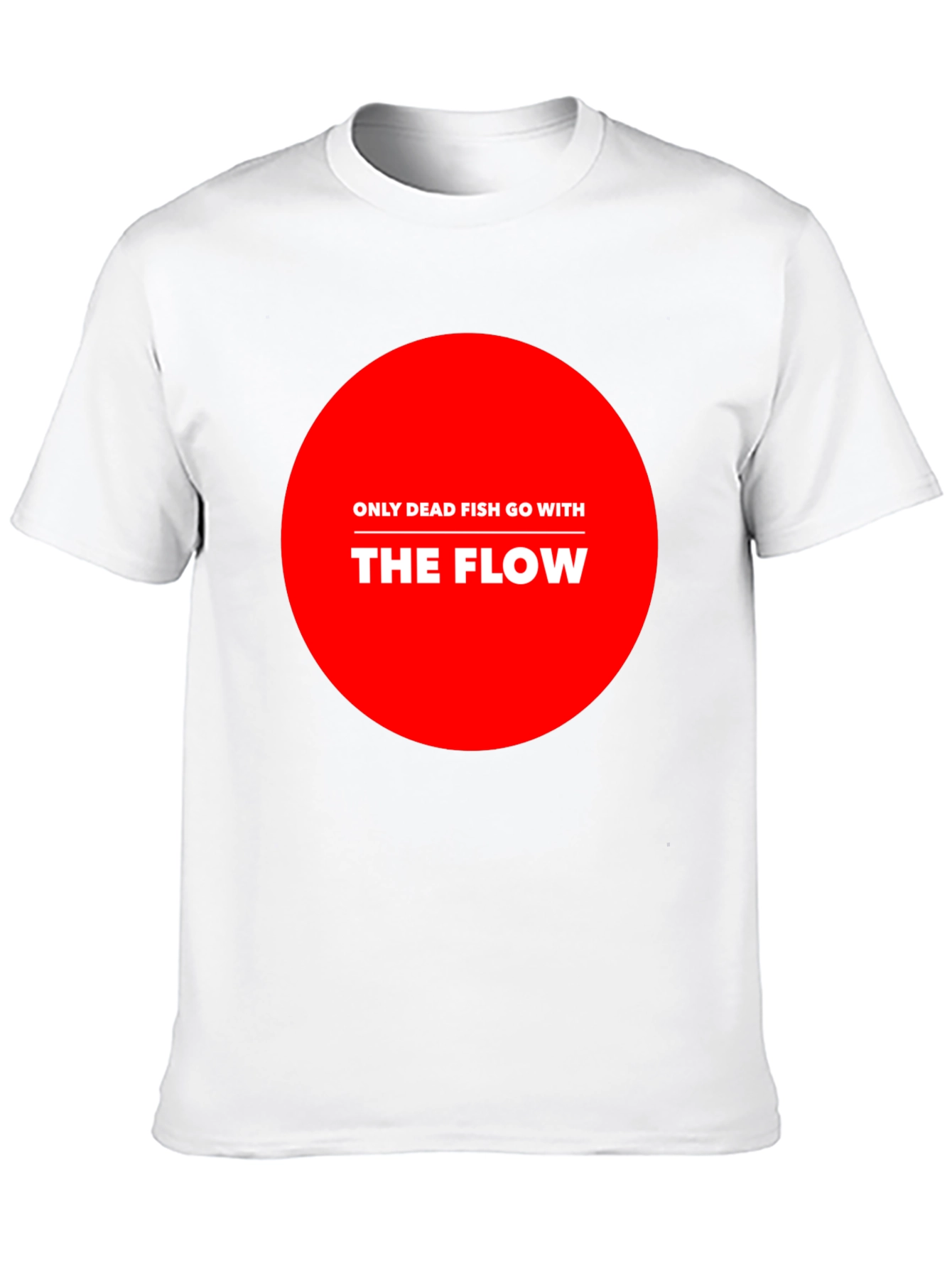 Only Dead Fish Go With The Flow Graphic Tee