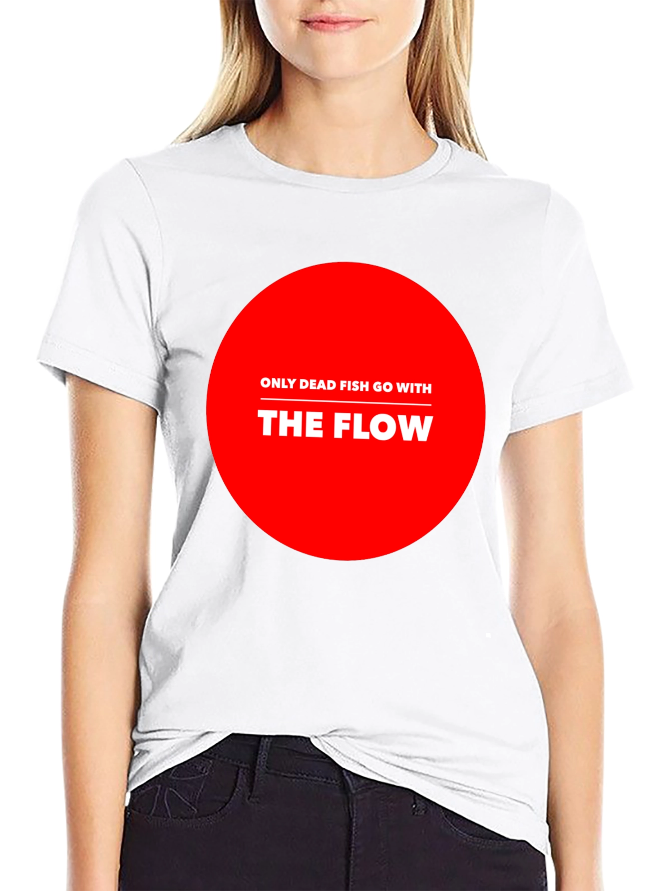 Only Dead Fish Go With The Flow Graphic Tee