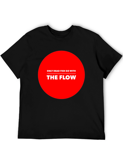 Only Dead Fish Go With The Flow Graphic Tee